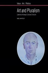Book cover of Art and Pluralism by Nigel Whiteley