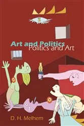 Book cover of Art and Politics / Politics and Art by D. H. Melhem