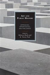Book cover of Art and Public History by Rebecca Bush