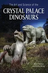 Book cover of Art and Science of the Crystal Palace Dinosaurs by Ellinor Michel
