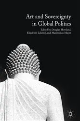 Book cover of Art and Sovereignty in Global Politics by Douglas Howland