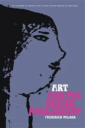 Book cover of Art and the Young Adolescent by Frederick Palmer