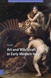 Book cover of Art and Witchcraft in Early Modern Italy by Guy Tal
