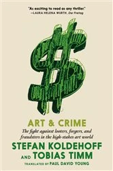 Book cover of Art & Crime by Stefan Koldehoff