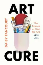 Book cover of Art Cure by Daisy Fancourt