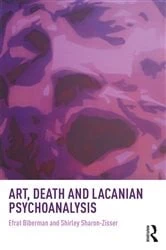 Book cover of Art, Death and Lacanian Psychoanalysis by Efrat Biberman
