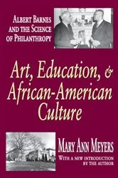 Book cover of Art, Education, and African-American Culture by Mary Ann Meyers