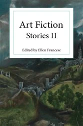 Book cover of Art Fiction Stories II by Ellen Francese
