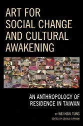 Book cover of Art for Social Change and Cultural Awakening by Wei Hsiu Tung