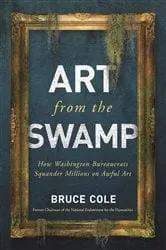 Book cover of Art from the Swamp by Bruce Cole