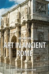 Book cover of Art History Art in ancient Rome by Eugenie Strong