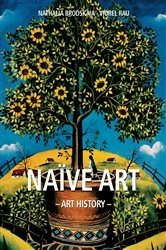 Book cover of Art History Naïve art by Nathalia Brodskaia