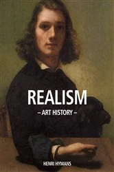 Book cover of Art History Realism by Henri Hymans