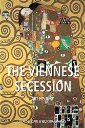 Book cover of Art History The Viennese Secession by Klaus H. Carl
