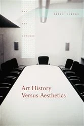 Book cover of Art History Versus Aesthetics by James Elkins