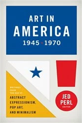 Book cover of Art in America 1945-1970 (LOA #259) by Jed Perl
