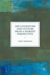 Book cover of Art, Literature and Culture from a Marxist Perspective by Tony McKenna