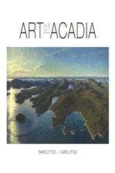 Book cover of Art of Acadia by David Little