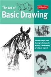 Book cover of Art of Basic Drawing by Walter Foster Creative Team
