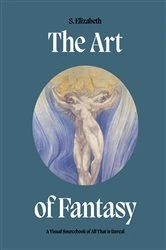 Book cover of Art of Fantasy by S. Elizabeth
