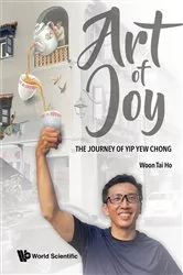 Book cover of Art Of Joy: The Journey Of Yip Yew Chong by Unknown