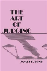 Book cover of Art of Judging by James. E Bond
