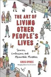 Book cover of Art of Living Other People's Lives by Unknown