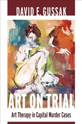 Book cover of Art on Trial by David Gussak