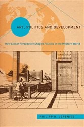 Book cover of Art, Politics, and Development by Philipp H Lepenies