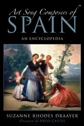 Book cover of Art Song Composers of Spain by Suzanne Rhodes Draayer