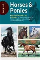 Book cover of Art Studio: Horses & Ponies by Walter Foster Creative Team