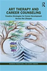 Book cover of Art Therapy and Career Counseling by Barbara Parker-Bell