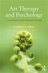 Book cover of Art Therapy and Psychology by Robert Gray