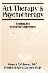 Book cover of Art Therapy And Psychotherapy by Victoria D. Coleman