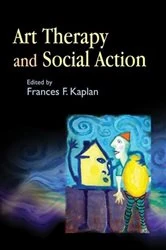 Book cover of Art Therapy and Social Action by Frances Kaplan