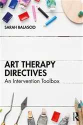 Book cover of Art Therapy Directives by Sarah Balascio