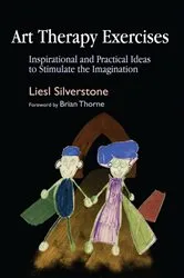 Book cover of Art Therapy Exercises by Liesl Silverstone