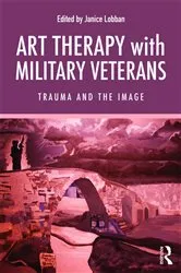 Book cover of Art Therapy with Military Veterans by Janice Lobban