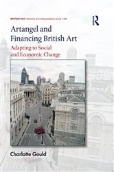 Book cover of Artangel and Financing British Art by Charlotte Gould