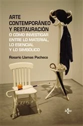 Book cover of Arte contemporáneo y restauración by Rosario Llamas Pacheco