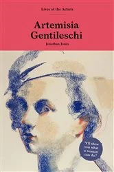 Book cover of Artemisia Gentileschi by Jonathan Jones