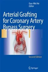 Book cover of Arterial Grafting for Coronary Artery Bypass Surgery (2nd ed.) by Guo-Wei He