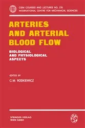 Book cover of Arteries and Arterial Blood Flow by C. M. Rodkiewicz
