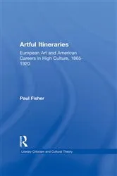 Book cover of Artful Itineraries by Paul Fisher