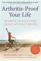Book cover of Arthritis-Proof Your Life by Michelle Schoffro Cook