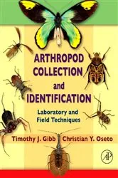 Book cover of Arthropod Collection and Identification by Timothy J. Gibb