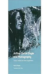 Book cover of Arthur Conan Doyle and Photography by Bernd Stiegler