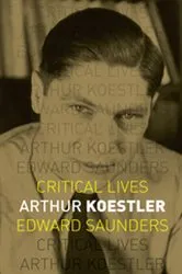 Book cover of Arthur Koestler by Edward Saunders