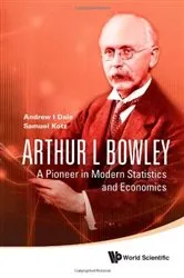 Book cover of Arthur L Bowley: A Pioneer In Modern Statistics And Economics by Unknown