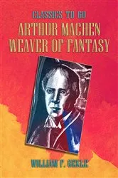 Book cover of Arthur Machen -- Weaver of Fantasy by Unknown